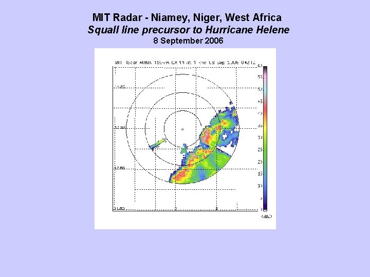 MIT Radar - Niamey, Niger, West Africa Squall line precursor to Hurricane Helene 8
