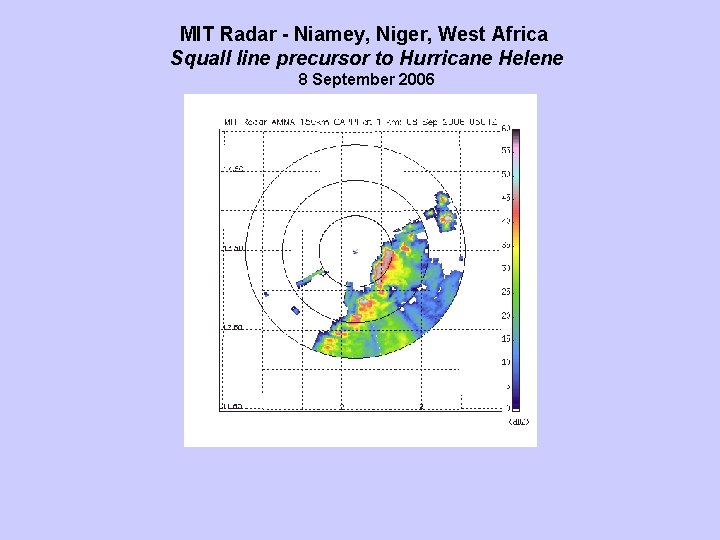 MIT Radar - Niamey, Niger, West Africa Squall line precursor to Hurricane Helene 8