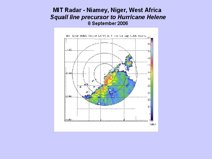 MIT Radar - Niamey, Niger, West Africa Squall line precursor to Hurricane Helene 8