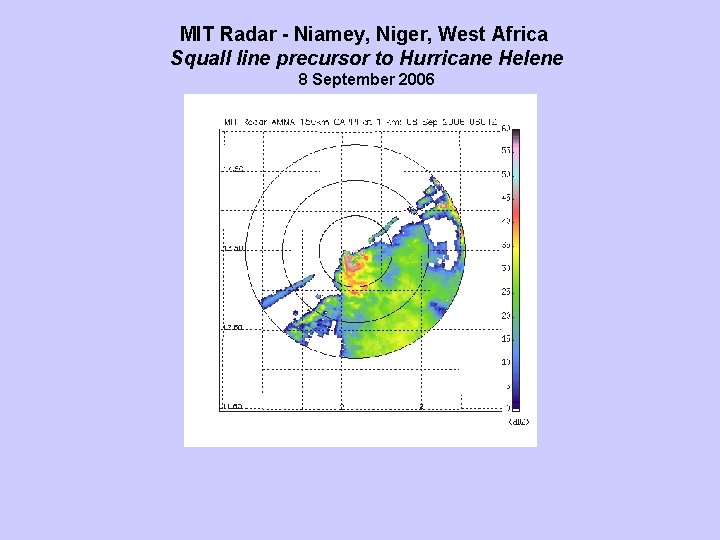 MIT Radar - Niamey, Niger, West Africa Squall line precursor to Hurricane Helene 8