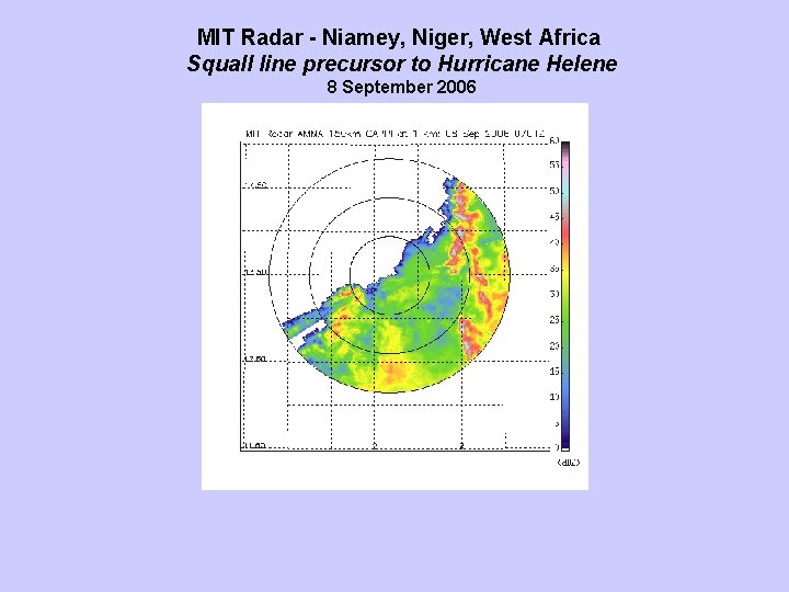 MIT Radar - Niamey, Niger, West Africa Squall line precursor to Hurricane Helene 8