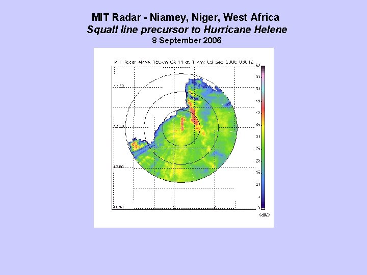 MIT Radar - Niamey, Niger, West Africa Squall line precursor to Hurricane Helene 8