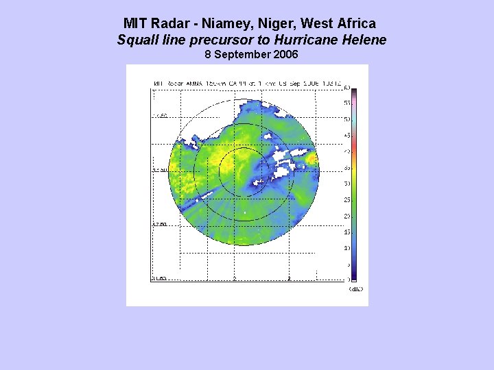 MIT Radar - Niamey, Niger, West Africa Squall line precursor to Hurricane Helene 8