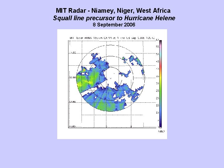 MIT Radar - Niamey, Niger, West Africa Squall line precursor to Hurricane Helene 8