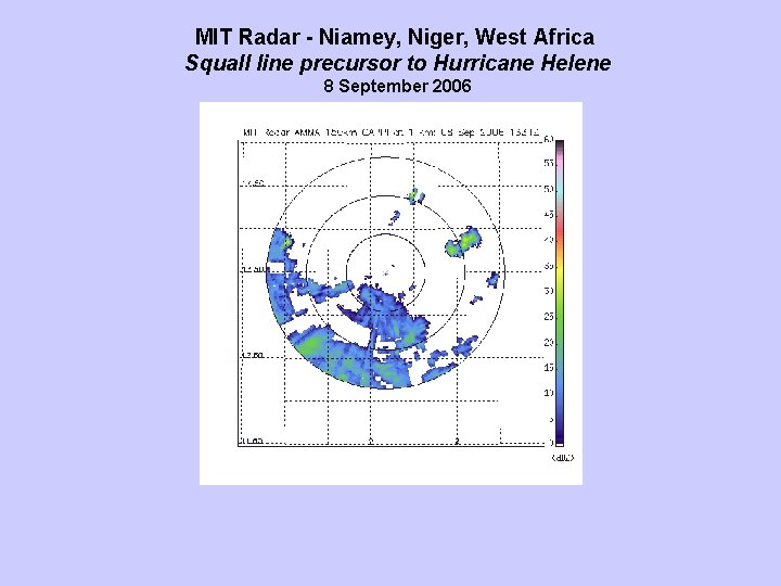 MIT Radar - Niamey, Niger, West Africa Squall line precursor to Hurricane Helene 8