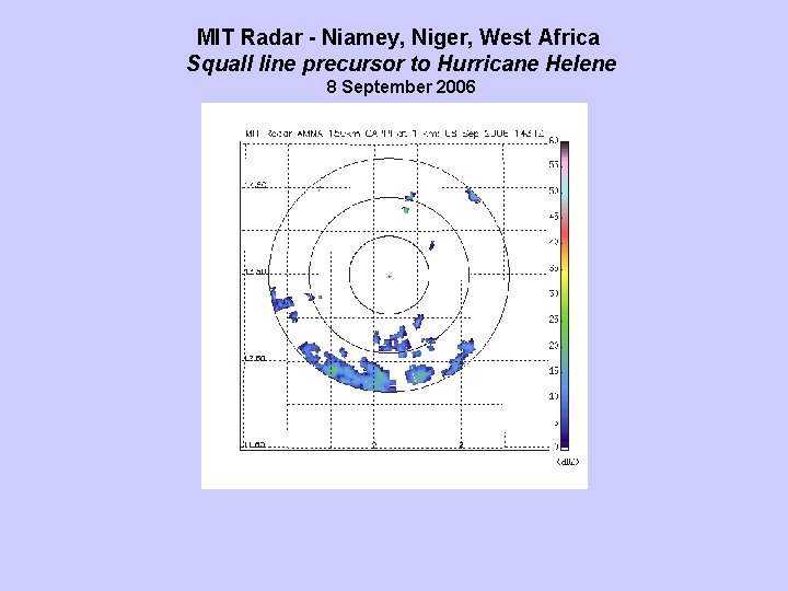 MIT Radar - Niamey, Niger, West Africa Squall line precursor to Hurricane Helene 8