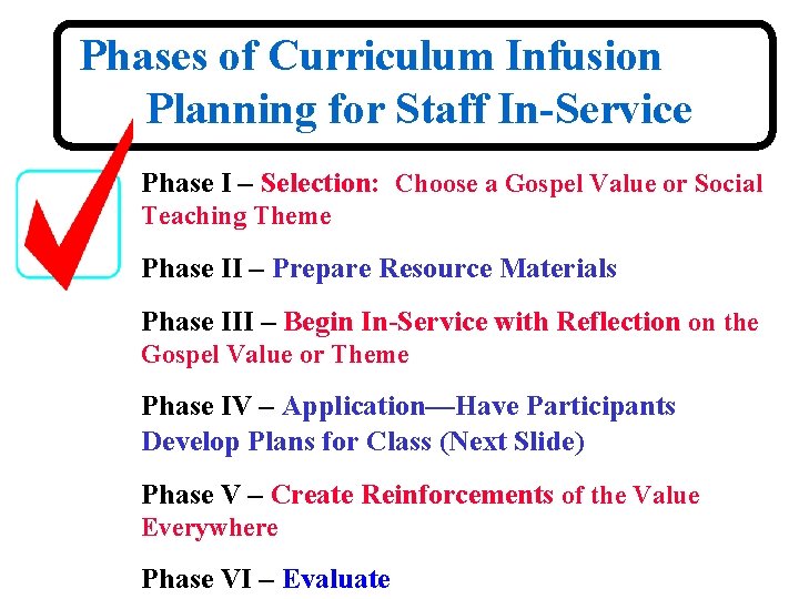 Phases of Curriculum Infusion Planning for Staff In-Service Phase I – Selection: Choose a Phases of Curriculum Infusion Planning for Staff In-Service Phase I – Selection: Choose a