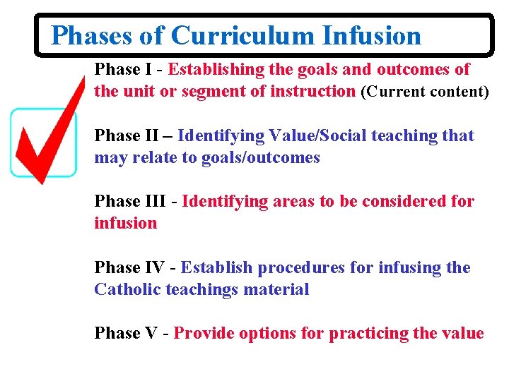 Phases of Curriculum Infusion Phase I - Establishing the goals and outcomes of the Phases of Curriculum Infusion Phase I - Establishing the goals and outcomes of the