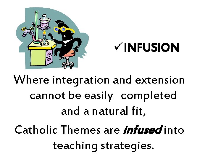 üINFUSION Where integration and extension cannot be easily completed and a natural fit, Catholic üINFUSION Where integration and extension cannot be easily completed and a natural fit, Catholic