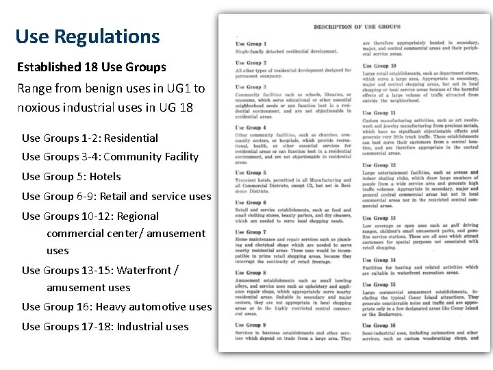 1961 Resolution Use Regulations Established 18 Use Groups Range from benign uses in UG 1961 Resolution Use Regulations Established 18 Use Groups Range from benign uses in UG