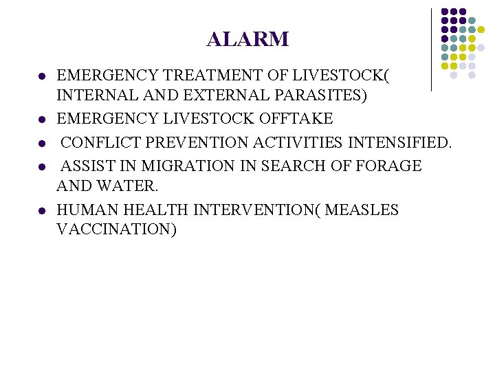 ALARM l l l EMERGENCY TREATMENT OF LIVESTOCK( INTERNAL AND EXTERNAL PARASITES) EMERGENCY LIVESTOCK