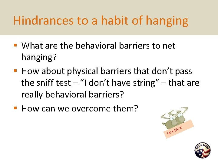 Hindrances to a habit of hanging § What are the behavioral barriers to net