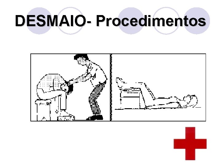 DESMAIO- Procedimentos 