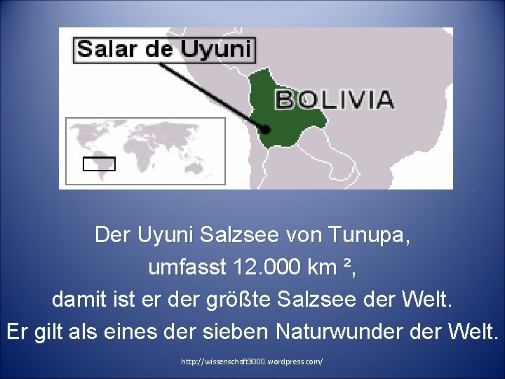 Der Uyuni Salzsee von Tunupa, umfasst 12. 000 km ², damit ist er der Der Uyuni Salzsee von Tunupa, umfasst 12. 000 km ², damit ist er der