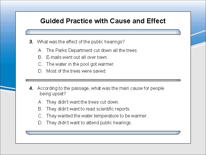 Guided Practice with Cause and Effect 3. What was the effect of the public Guided Practice with Cause and Effect 3. What was the effect of the public