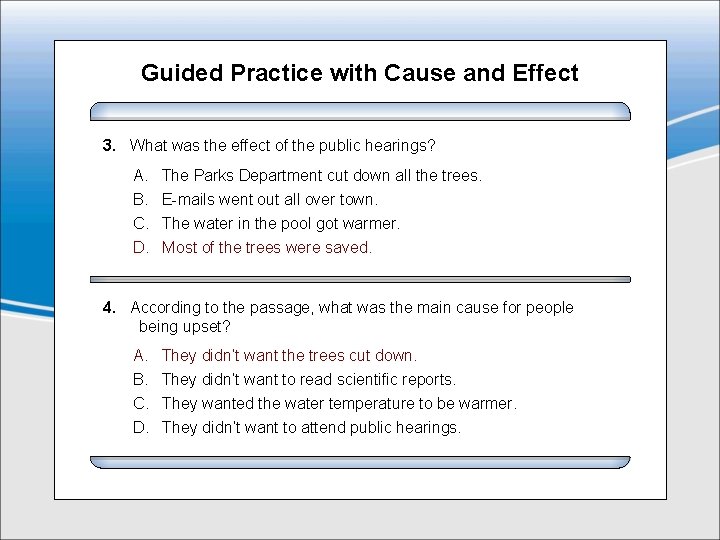 Guided Practice with Cause and Effect 3. What was the effect of the public Guided Practice with Cause and Effect 3. What was the effect of the public