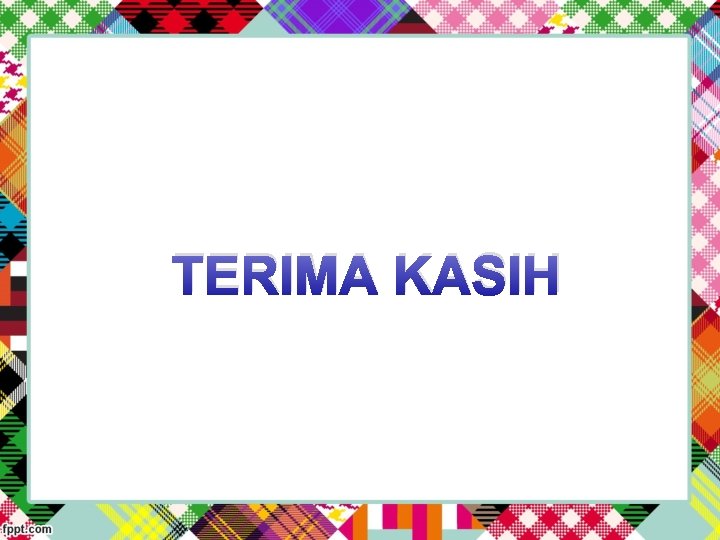 TERIMA KASIH 