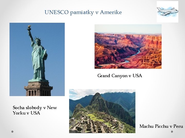 UNESCO pamiatky v Amerike Grand Canyon v USA Socha slobody v New Yorku v
