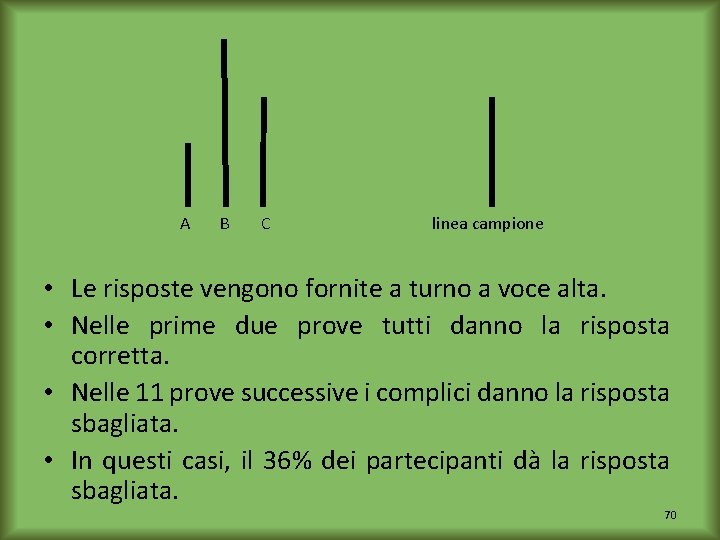 A B C linea campione • Le risposte vengono fornite a turno a voce