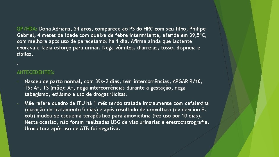 QP/HDA: Dona Adriana, 34 anos, comparece ao PS do HRC com seu filho, Philipe