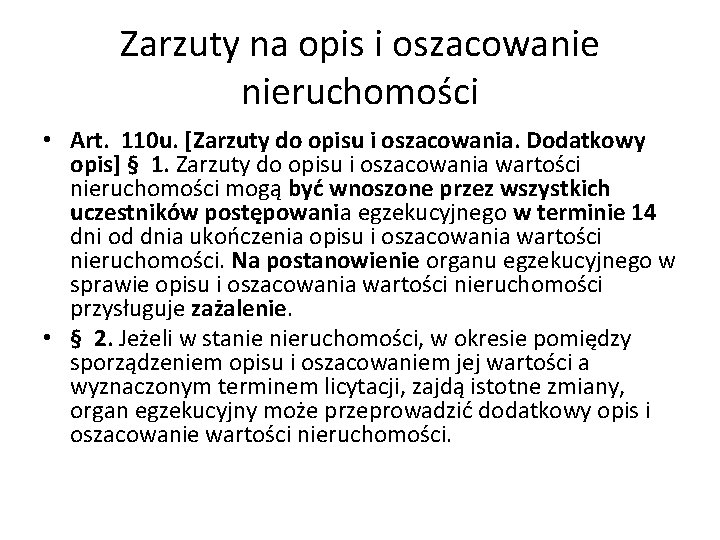 Zarzuty na opis i oszacowanie nieruchomości • Art. 110 u. [Zarzuty do opisu i