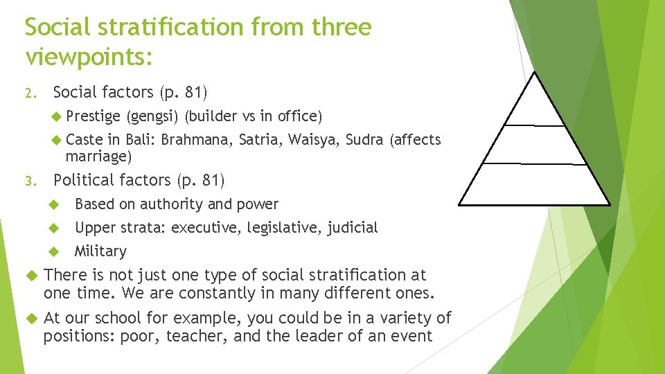 Social stratification from three viewpoints: 2. Social factors (p. 81) Prestige (gengsi) (builder vs