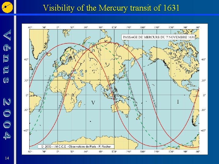 Visibility of the Mercury transit of 1631 14 