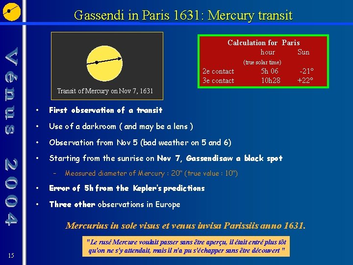 Gassendi in Paris 1631: Mercury transit Calculation for Paris hour Sun (true solar time)