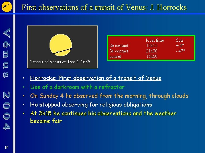 First observations of a transit of Venus: J. Horrocks 2 e contact 3 e