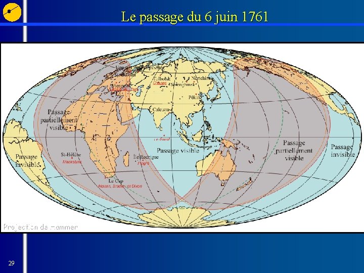 Le passage du 6 juin 1761 Projection de Hammer 29 
