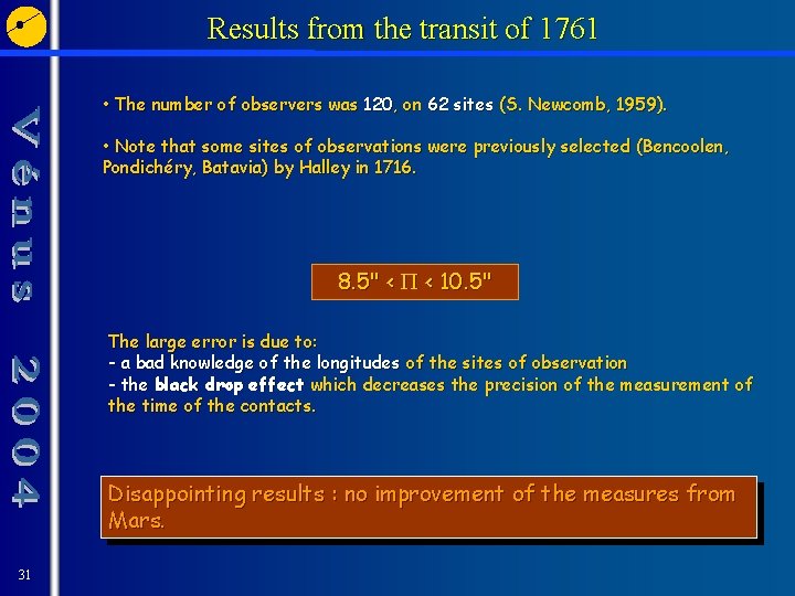 Results from the transit of 1761 • The number of observers was 120, on