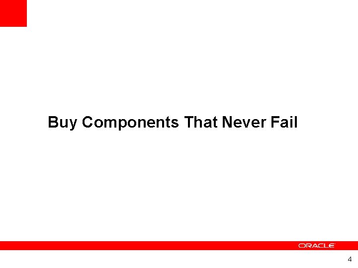 Buy Components That Never Fail 4 