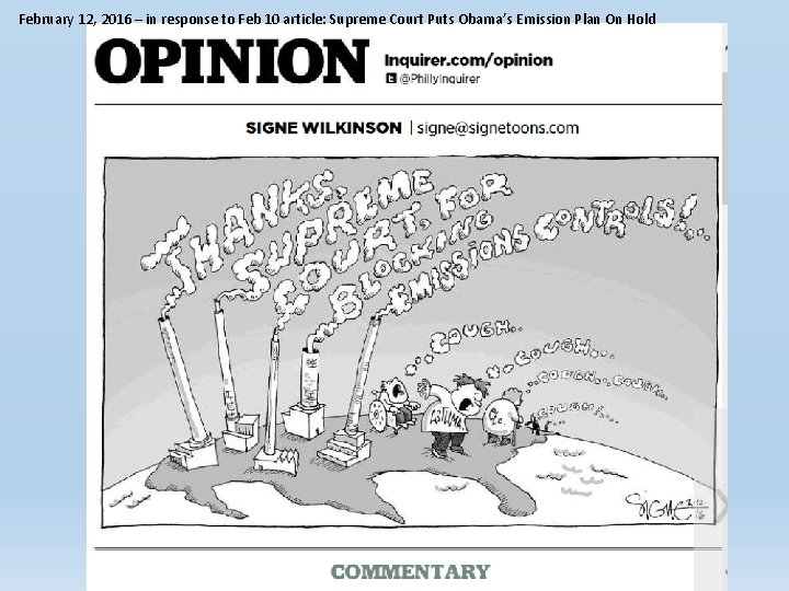 February 12, 2016 – in response to Feb 10 article: Supreme Court Puts Obama’s February 12, 2016 – in response to Feb 10 article: Supreme Court Puts Obama’s