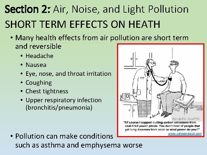 Section 2: Air, Noise, and Light Pollution SHORT TERM EFFECTS ON HEATH • Many Section 2: Air, Noise, and Light Pollution SHORT TERM EFFECTS ON HEATH • Many