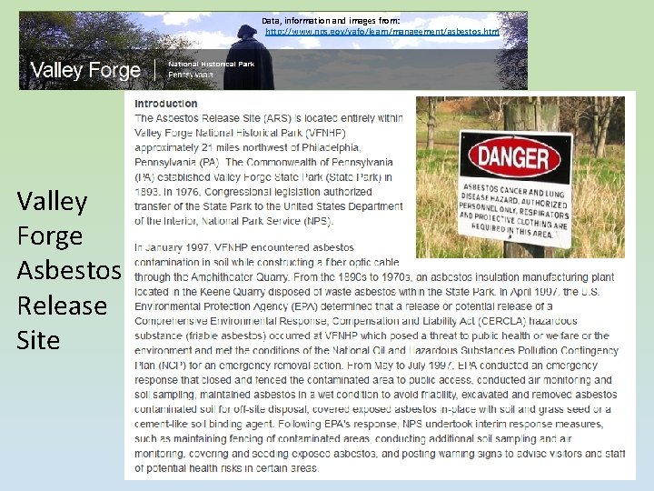 Data, information and images from: http: //www. nps. gov/vafo/learn/management/asbestos. htm Valley Forge Asbestos Release Data, information and images from: http: //www. nps. gov/vafo/learn/management/asbestos. htm Valley Forge Asbestos Release