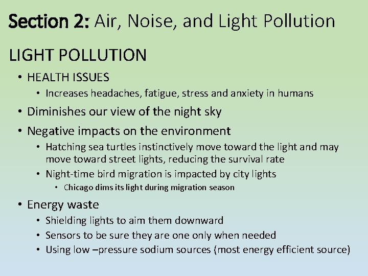 Section 2: Air, Noise, and Light Pollution LIGHT POLLUTION • HEALTH ISSUES • Increases Section 2: Air, Noise, and Light Pollution LIGHT POLLUTION • HEALTH ISSUES • Increases