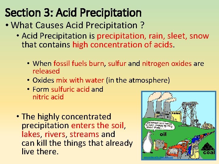 Section 3: Acid Precipitation • What Causes Acid Precipitation ? • Acid Precipitation is Section 3: Acid Precipitation • What Causes Acid Precipitation ? • Acid Precipitation is