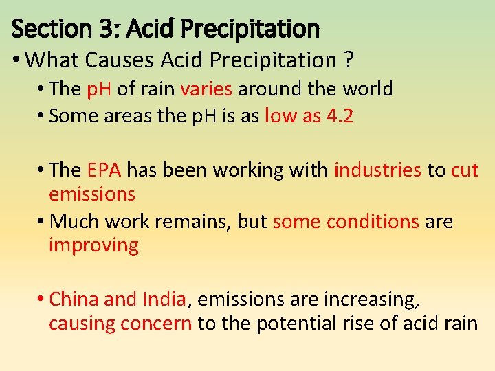 Section 3: Acid Precipitation • What Causes Acid Precipitation ? • The p. H Section 3: Acid Precipitation • What Causes Acid Precipitation ? • The p. H