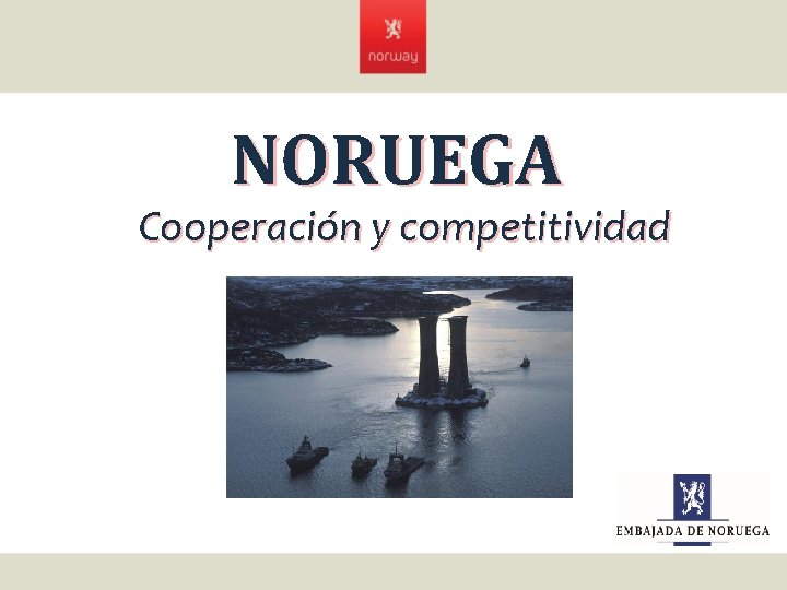 NORUEGA Cooperación y competitividad 