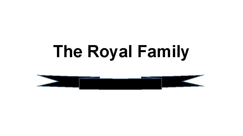 The Royal Family 