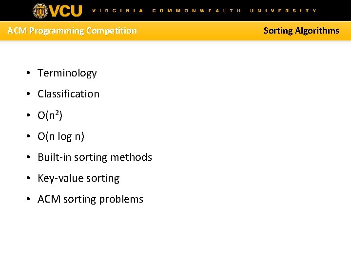 ACM Programming Competition • Terminology • Classification • O(n 2) • O(n log n)