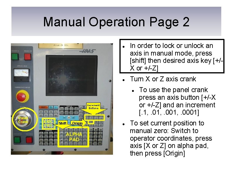 Manual Operation Page 2 In order to lock or unlock an axis in manual