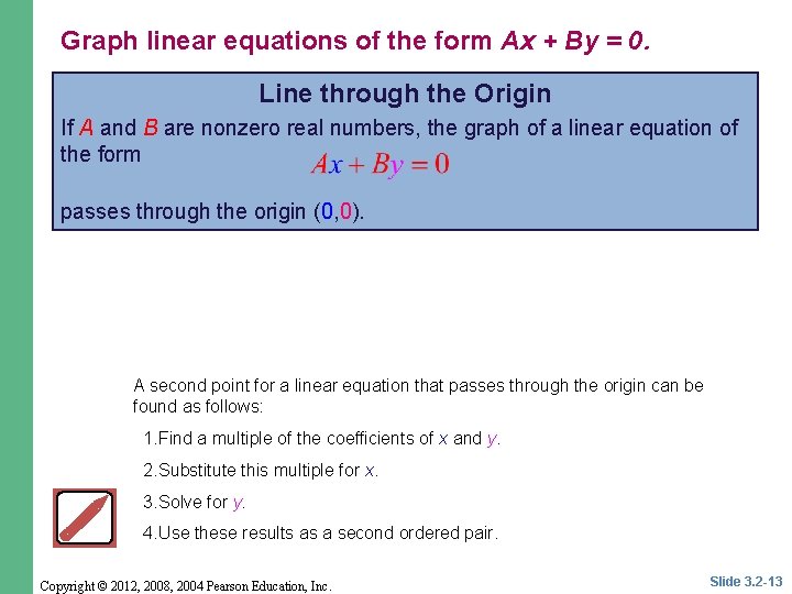 Graph linear equations of the form Ax + By = 0. Line through the