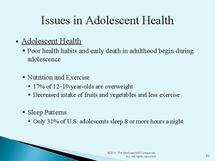 Issues in Adolescent Health § Poor health habits and early death in adulthood begin