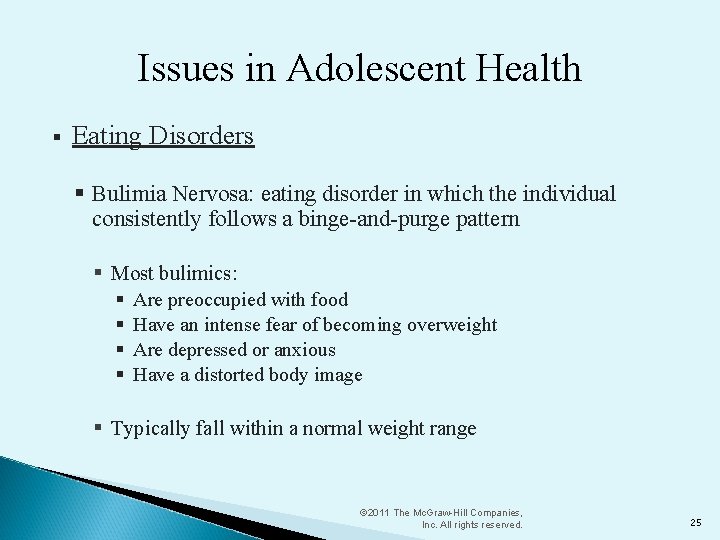 Issues in Adolescent Health § Eating Disorders § Bulimia Nervosa: eating disorder in which