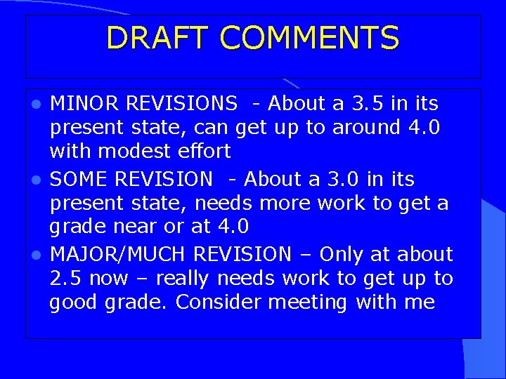 DRAFT COMMENTS MINOR REVISIONS - About a 3. 5 in its present state, can