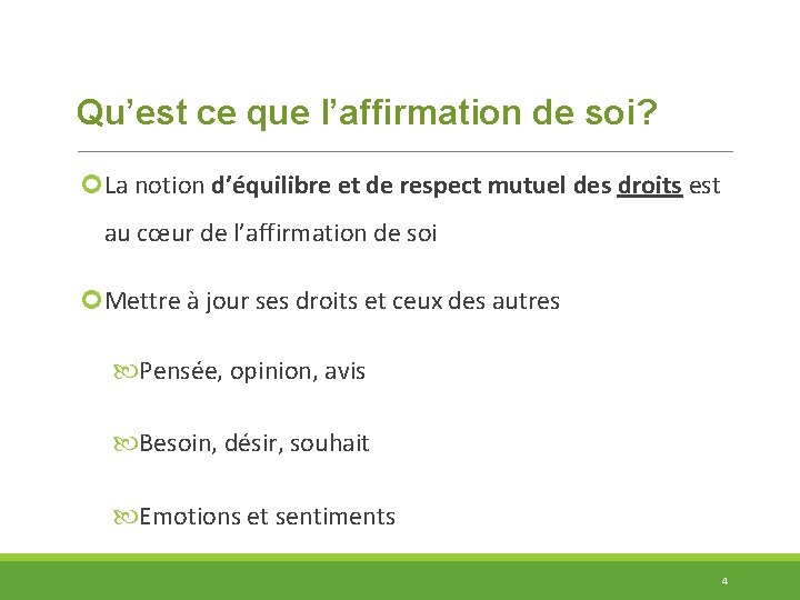 Qu’est ce que l’affirmation de soi? La notion d’équilibre et de respect mutuel des