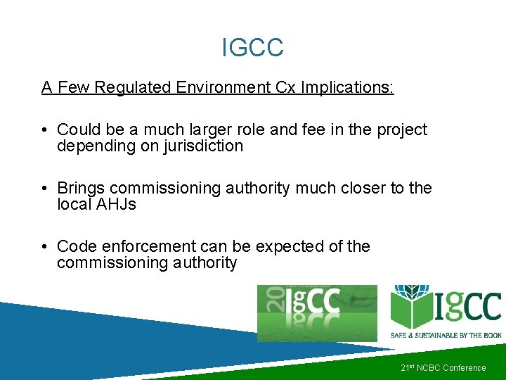 IGCC A Few Regulated Environment Cx Implications: • Could be a much larger role IGCC A Few Regulated Environment Cx Implications: • Could be a much larger role