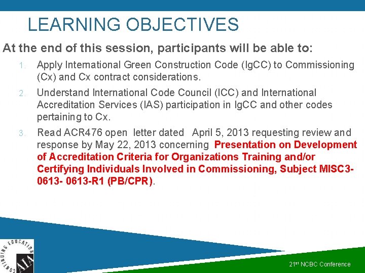 LEARNING OBJECTIVES At the end of this session, participants will be able to: 1. LEARNING OBJECTIVES At the end of this session, participants will be able to: 1.
