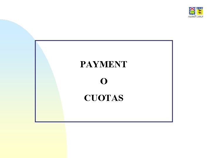 PAYMENT O CUOTAS 